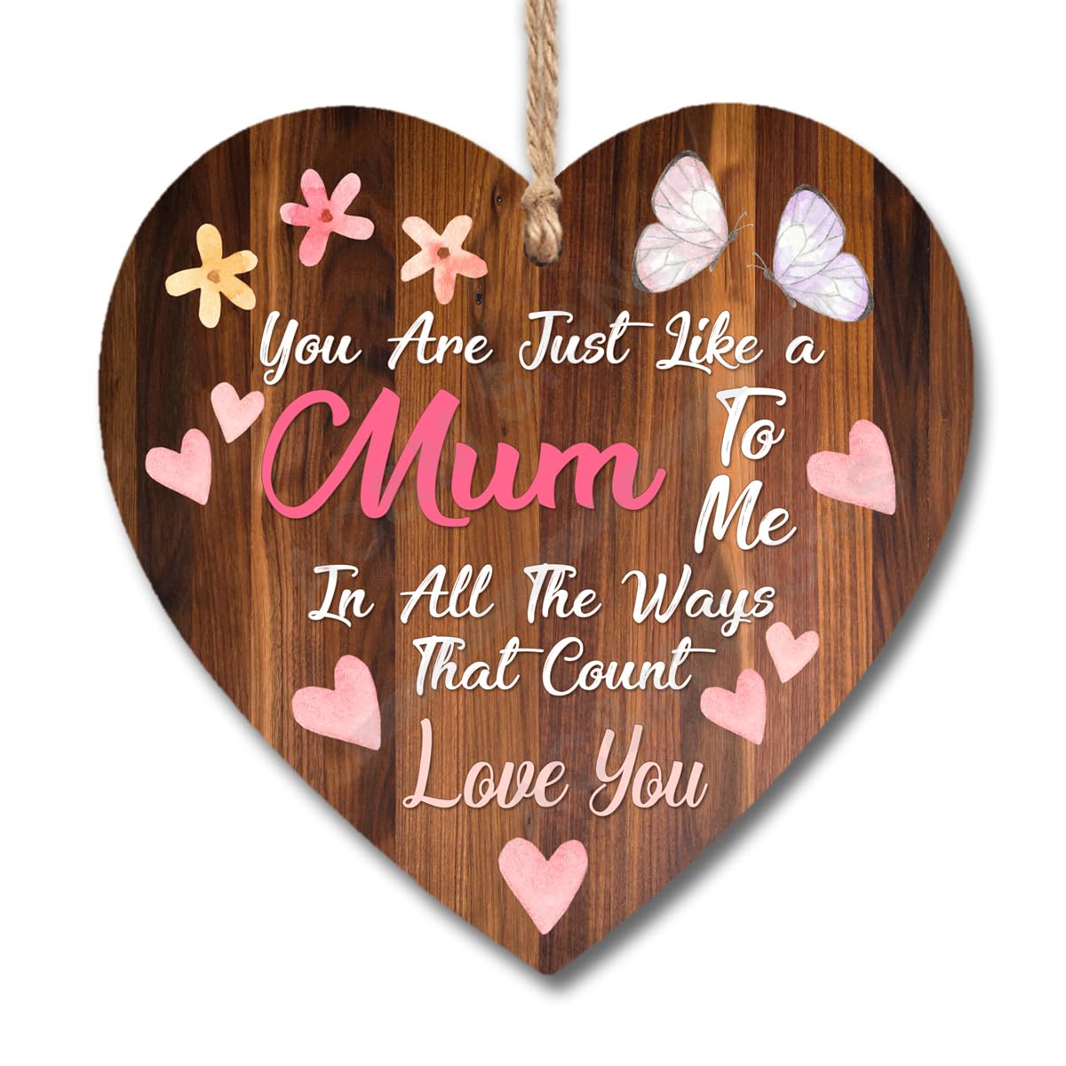Wooden Heart Plaque Sign You Are Just Like A Mum To Me H1047 (10cm x 10cm)