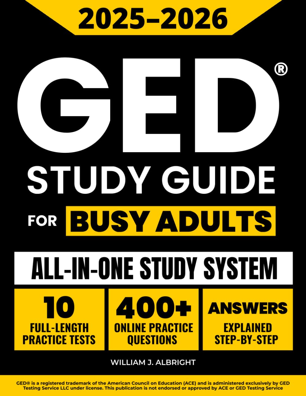GED Study Guide for Busy Adults: The Easy, All-in-One System to Pass the GED Fast — 10 Full-Length Practice Tests with Step-by-Step Explanations +