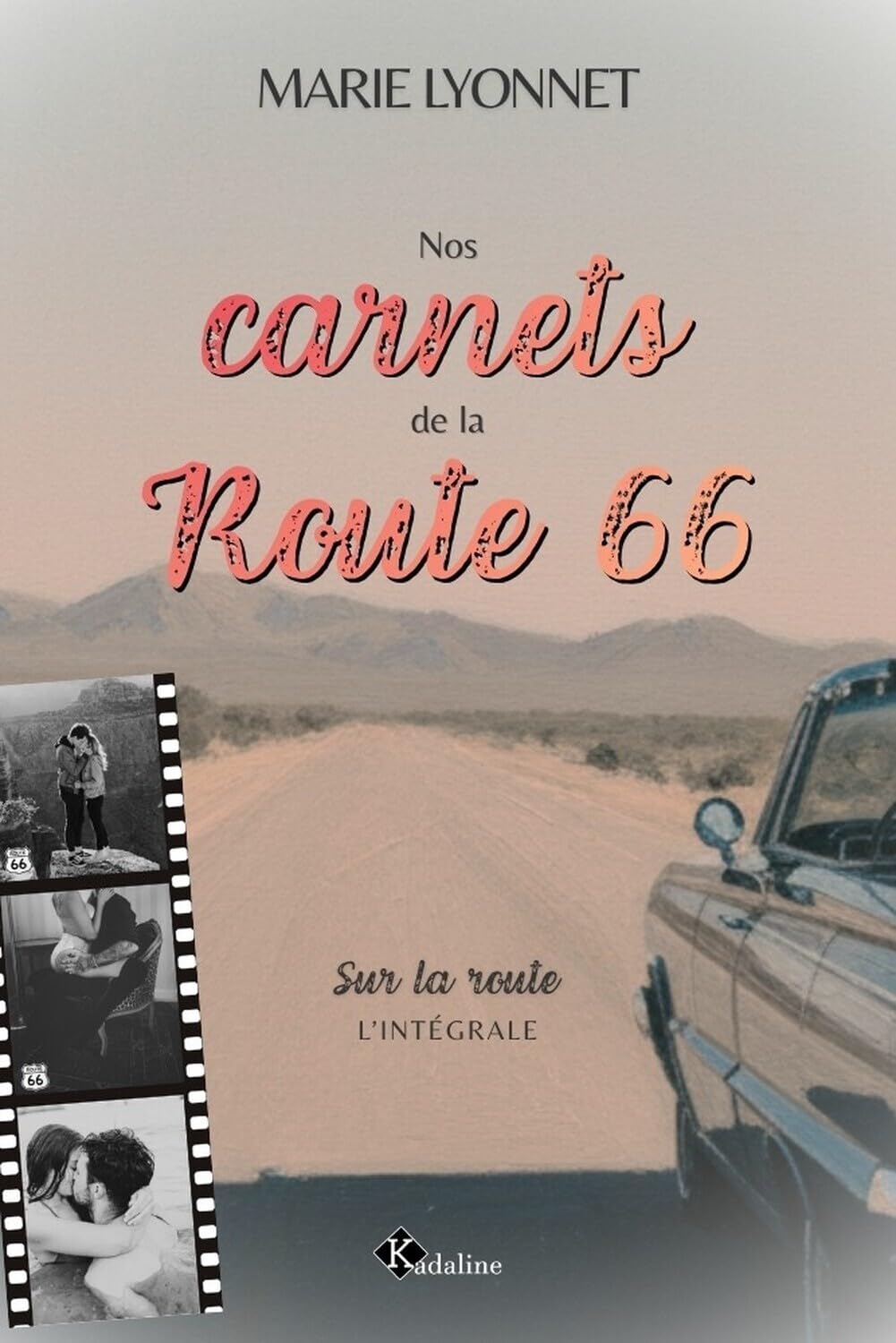 Nos carnets de la Route 66 - Sur la route - L'intégrale