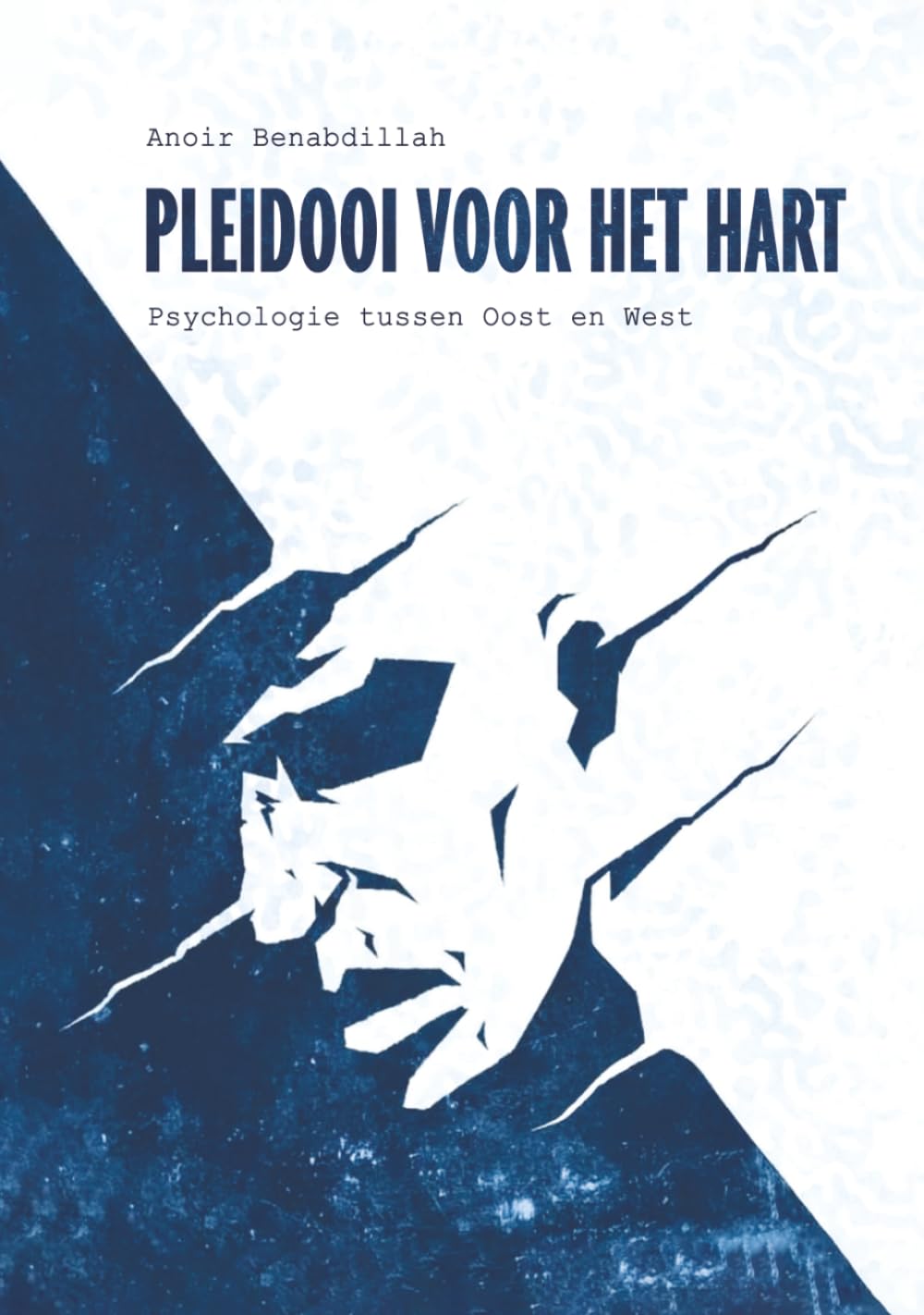 Pleidooi voor het Hart: Psychologie tussen Oost en West