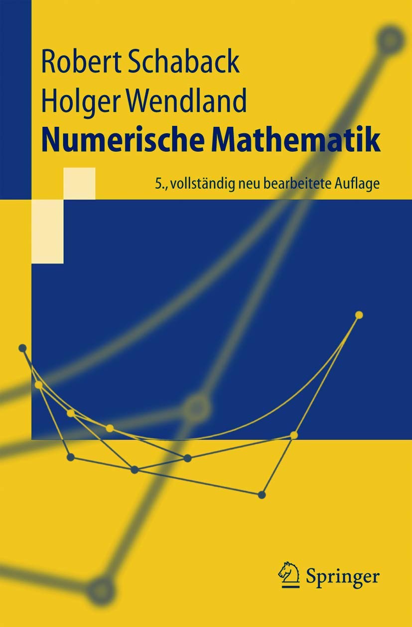 Numerische Mathematik (Springer-Lehrbuch) (German Edition)