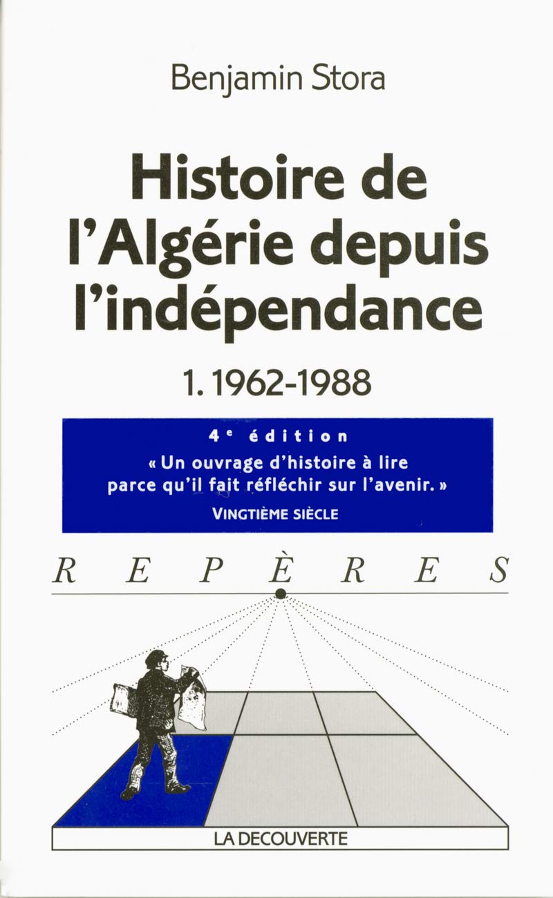 Histoire de l'Algérie depuis l'indépendance: 1962-1988: 01