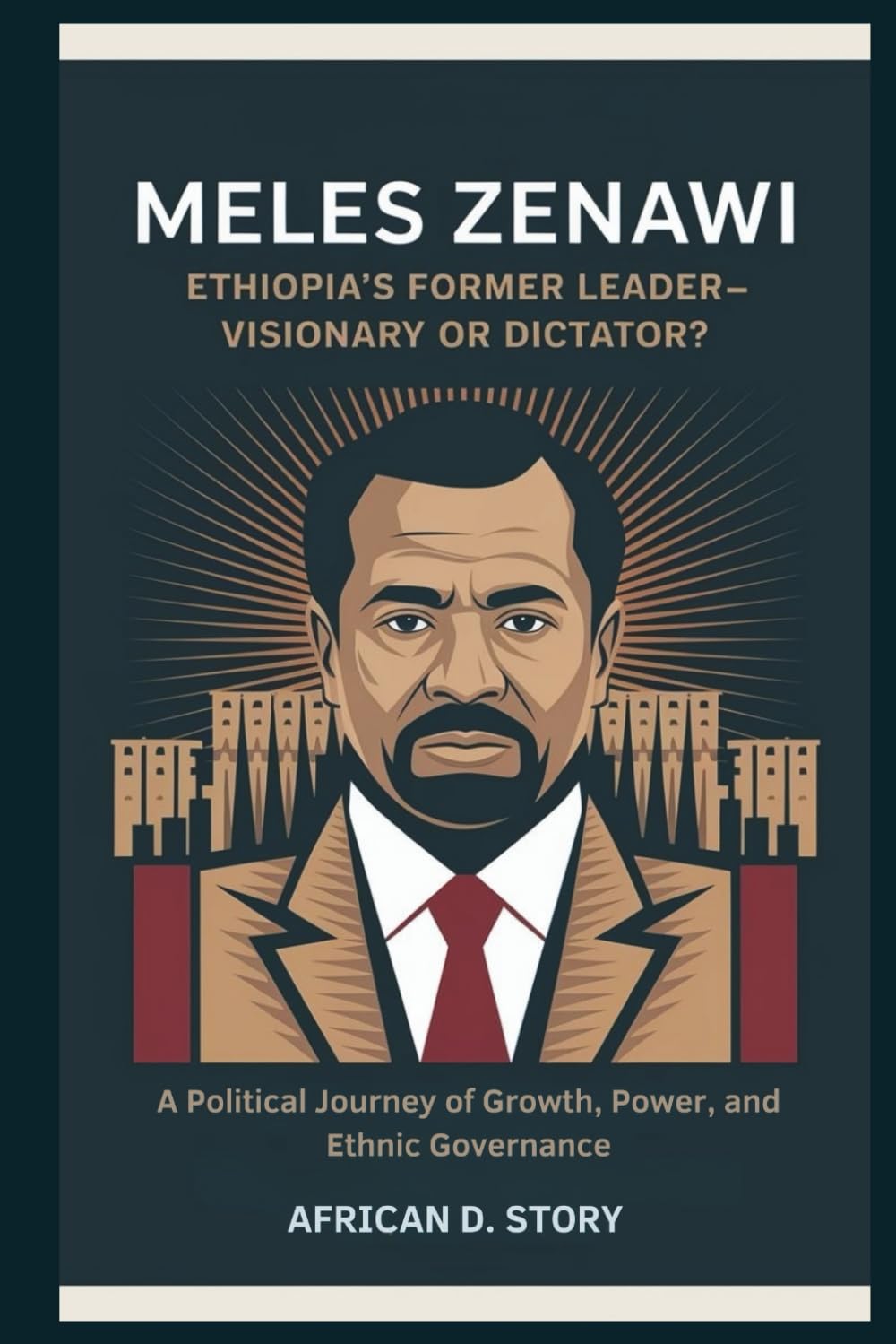 Meles Zenawi: Ethiopia's Former Leader—Visionary or Dictator?: A Policeman Who Became South Africa’s Most Notorious Criminal