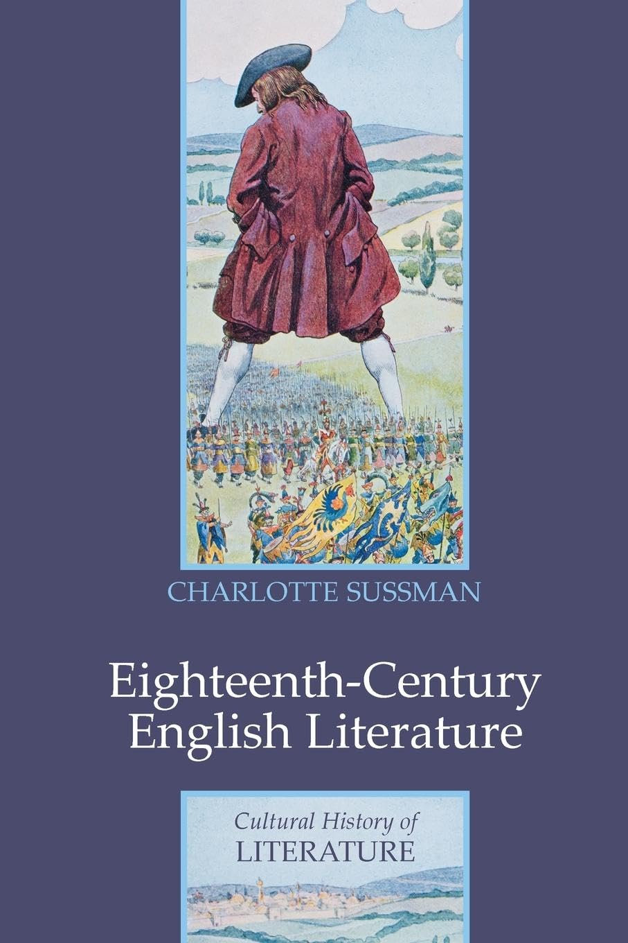 Eighteenth-Century English Literature: 1660-1789 (Cultural History of Literature)