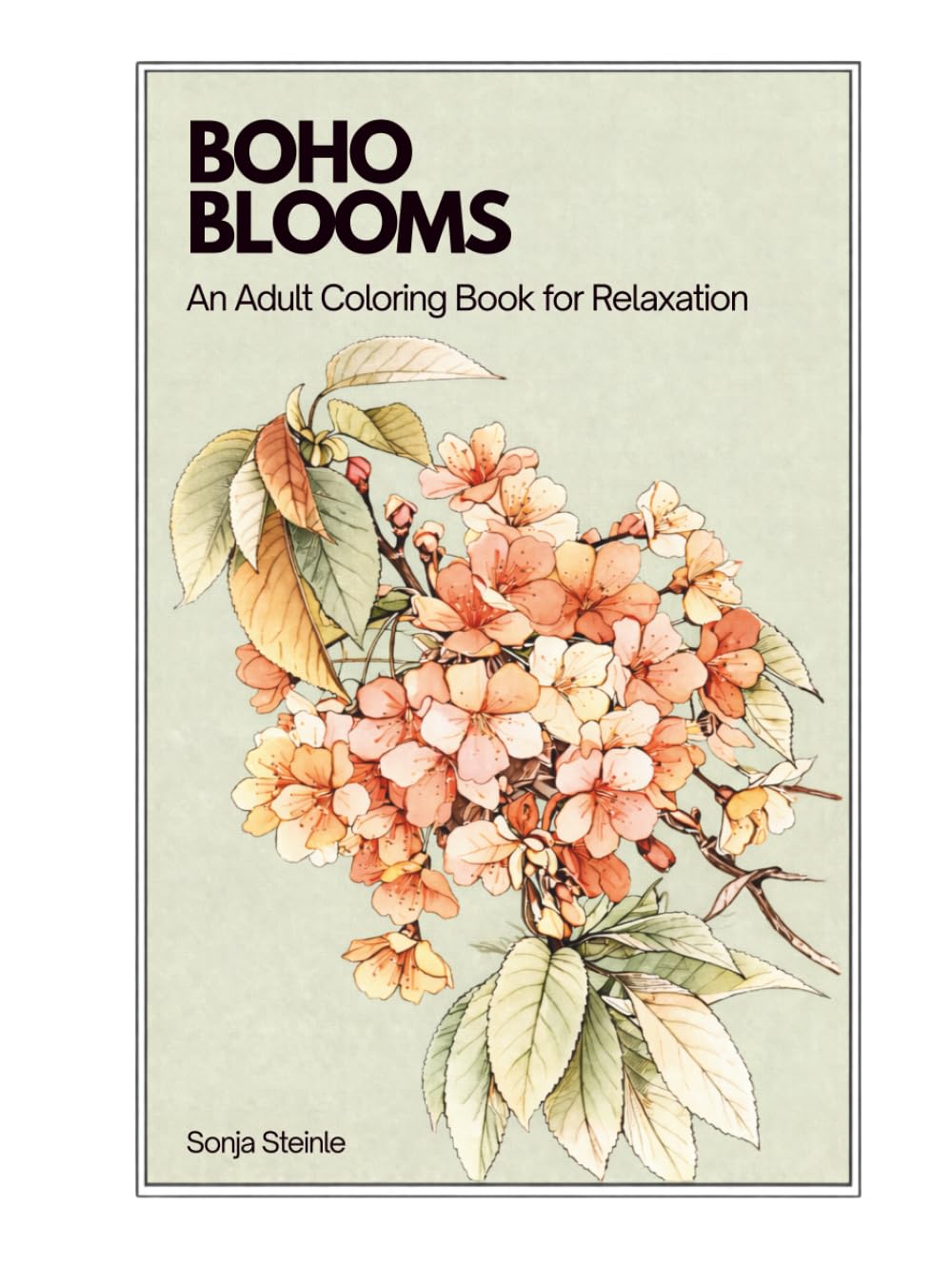 BOHO BLOOMS: An Adult Coloring Book for Relaxation with Boho Floral Designs