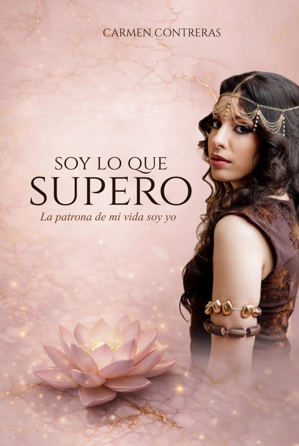 SOY LO QUE SUPERO: La patrona de mi vida soy yo