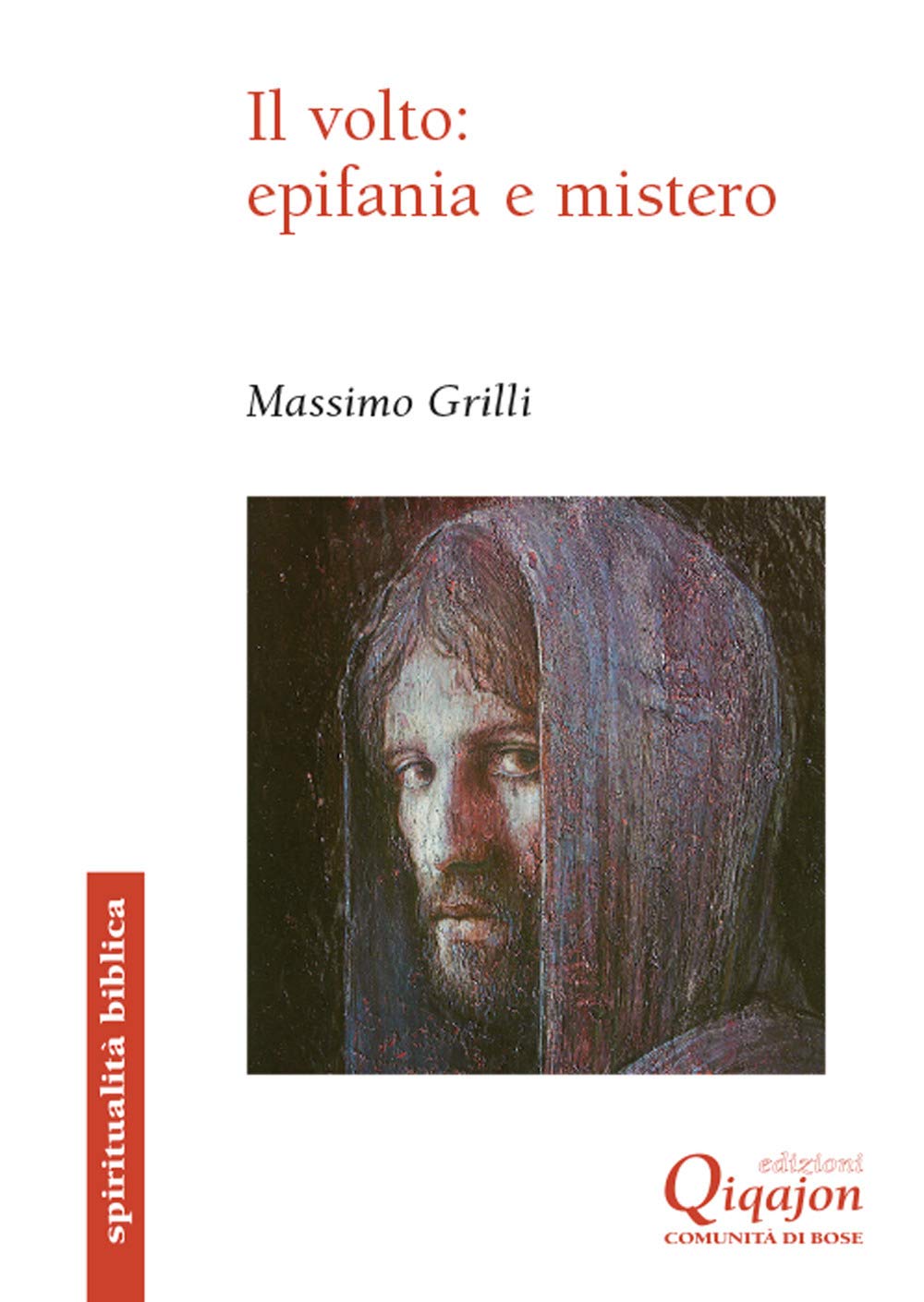 Il Volto: Epifania E Mistero. Un Itinerario Storico-Salvifico Alla Luce Del Volto - 4