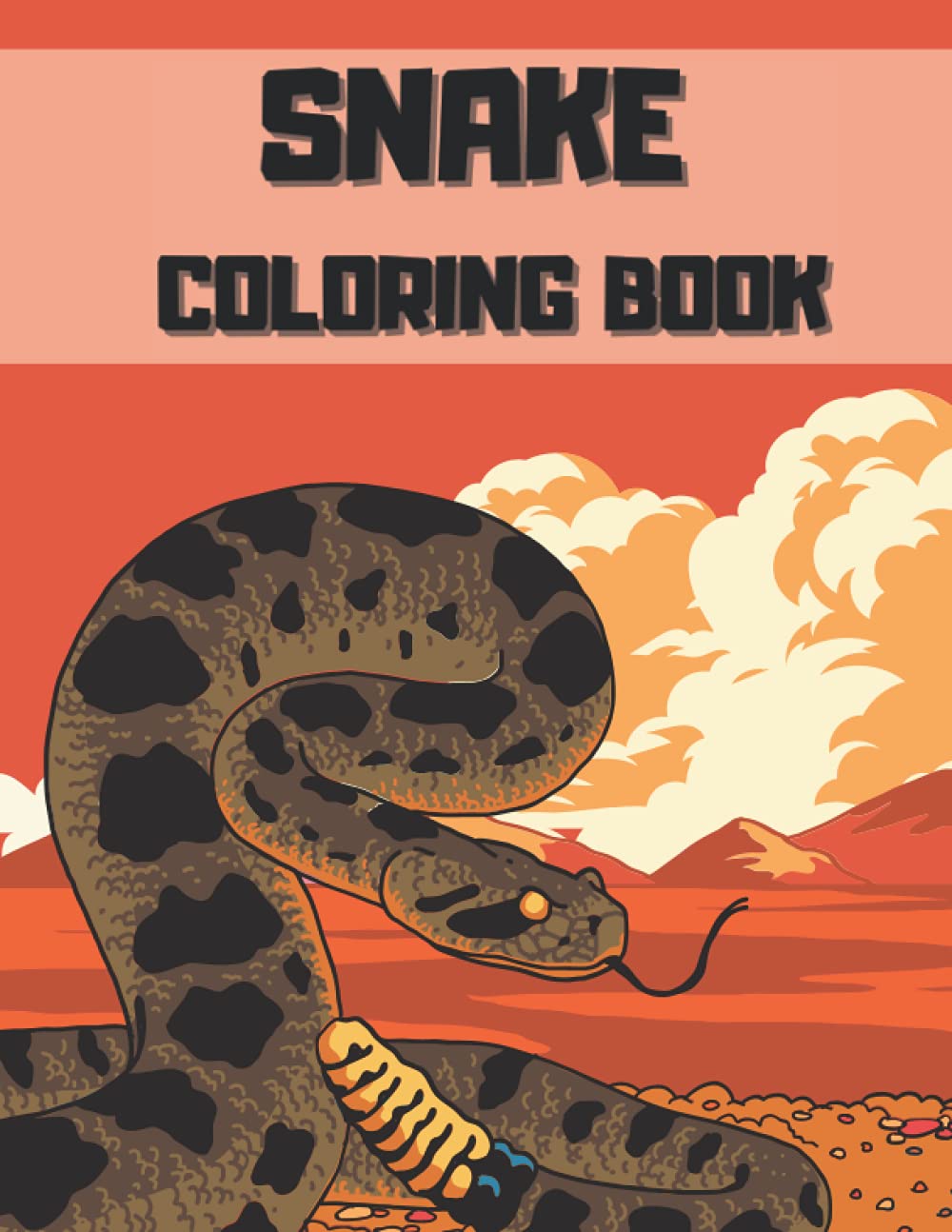 Snake Coloring Book: A Stress Relieving Snake Coloring Book With Mandala Snake, Cobra Snake, Pythons, Anaconda and More / 31 Coloring Pages for Adults