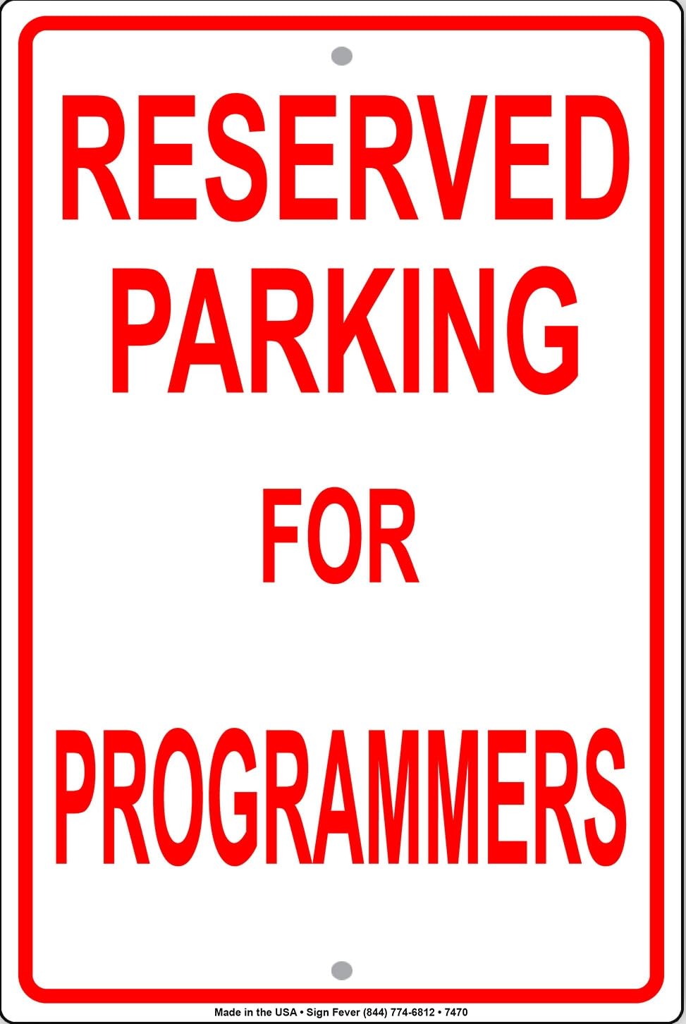 Reserved Parking For Programmers Wall Decor Novelty Notice Metal Sign