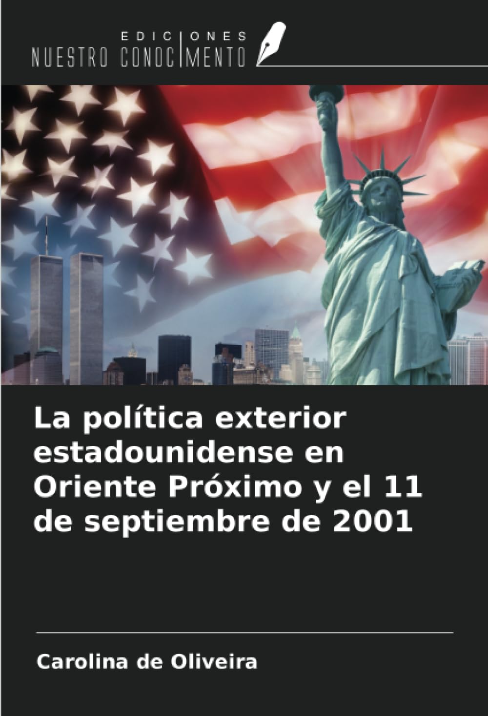 La política exterior estadounidense en Oriente Próximo y el 11 de septiembre de 2001