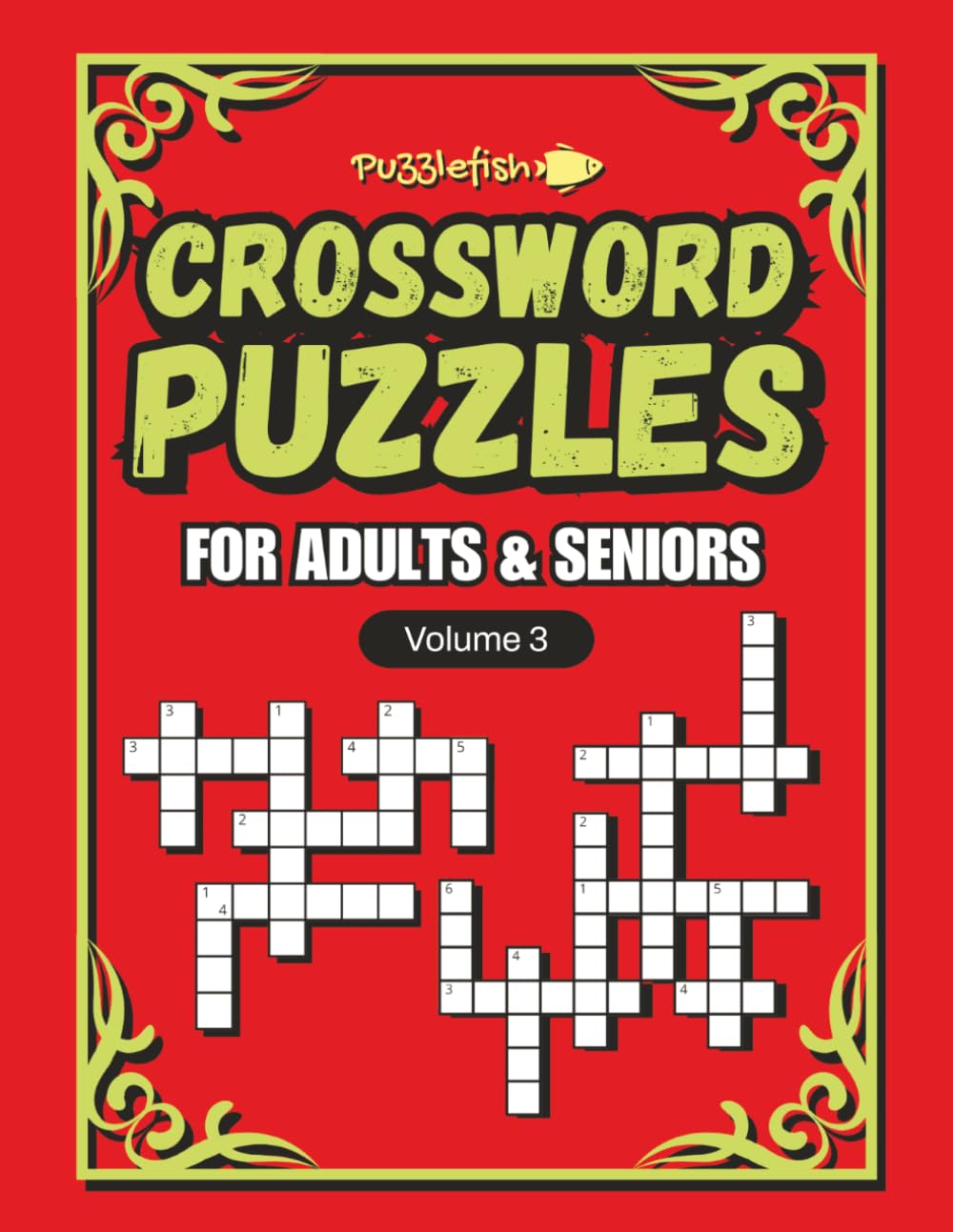 CROSSWORD PUZZLES FOR ADULTS AND SENIORS 3: Super Engaging, Fun and Relaxing Cross Word Puzzles for Adults and Seniors (CROSSWORD SENIORS)