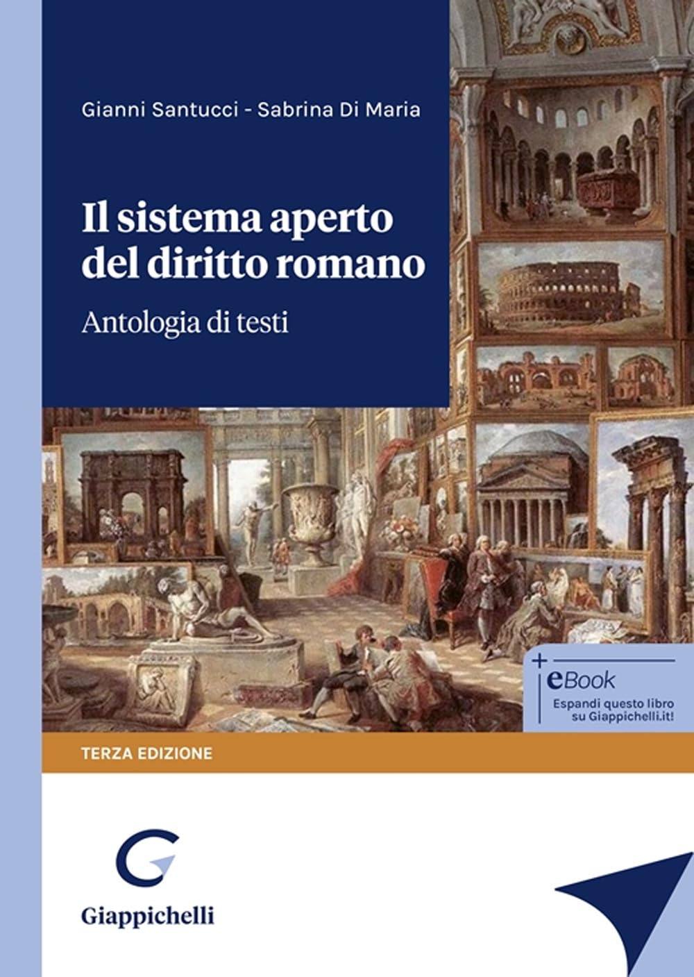 Il Sistema Aperto Del Diritto Romano. Antologia Di Testi - 4