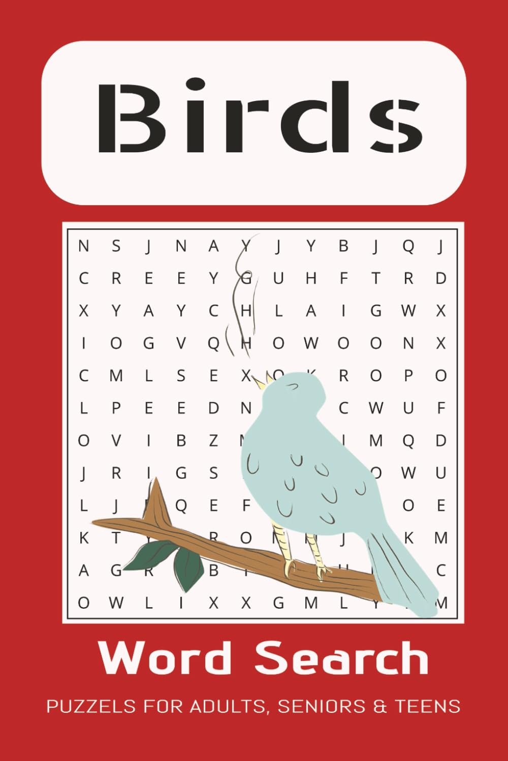 Birds Word Search Puzzle Book: For Puzzle Lovers: for anyone who Love Puzzles, Birds, Birding, and More| 6x9 inches, 80 pages| 40 Puzzles