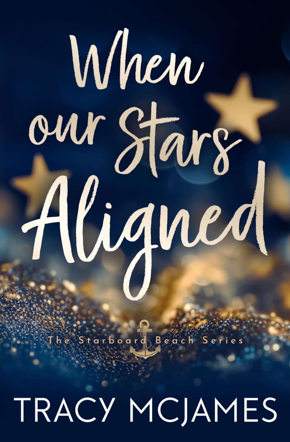 When Our Stars Aligned: 1 (The Starboard Beach Series)