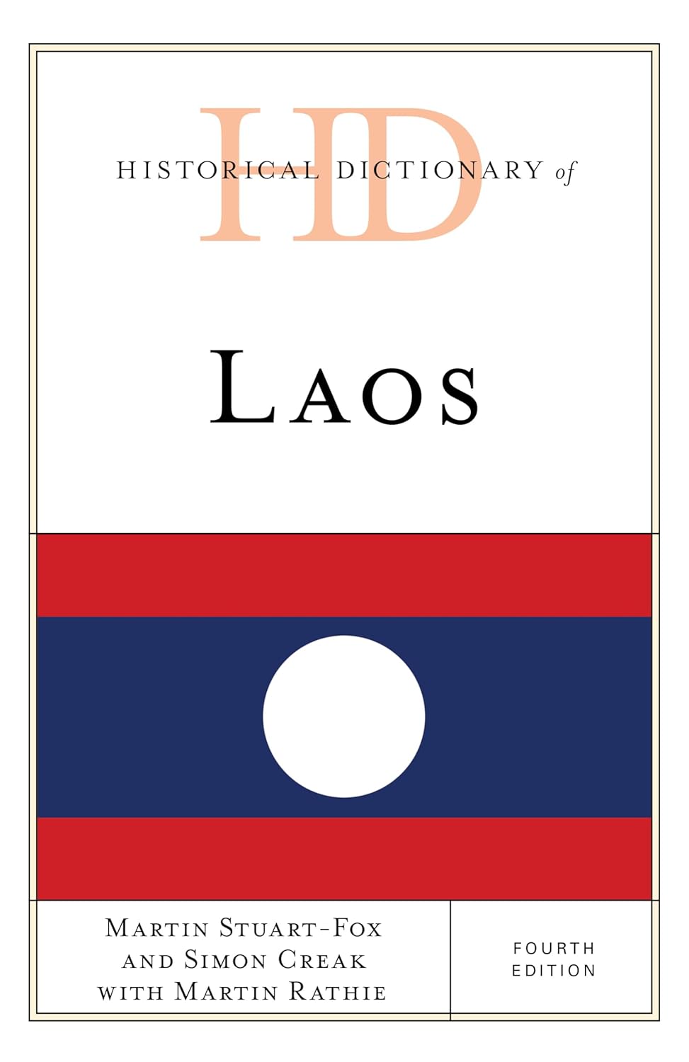 Historical Dictionary of Laos (Historical Dictionaries of Asia, Oceania
