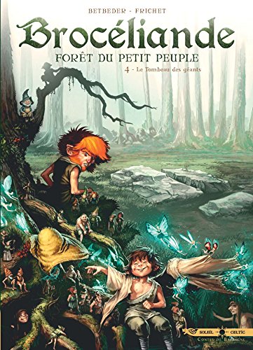 Télécharger Brocéliande T04: Le Tombeau des Géants PDF Ebook En Ligne
