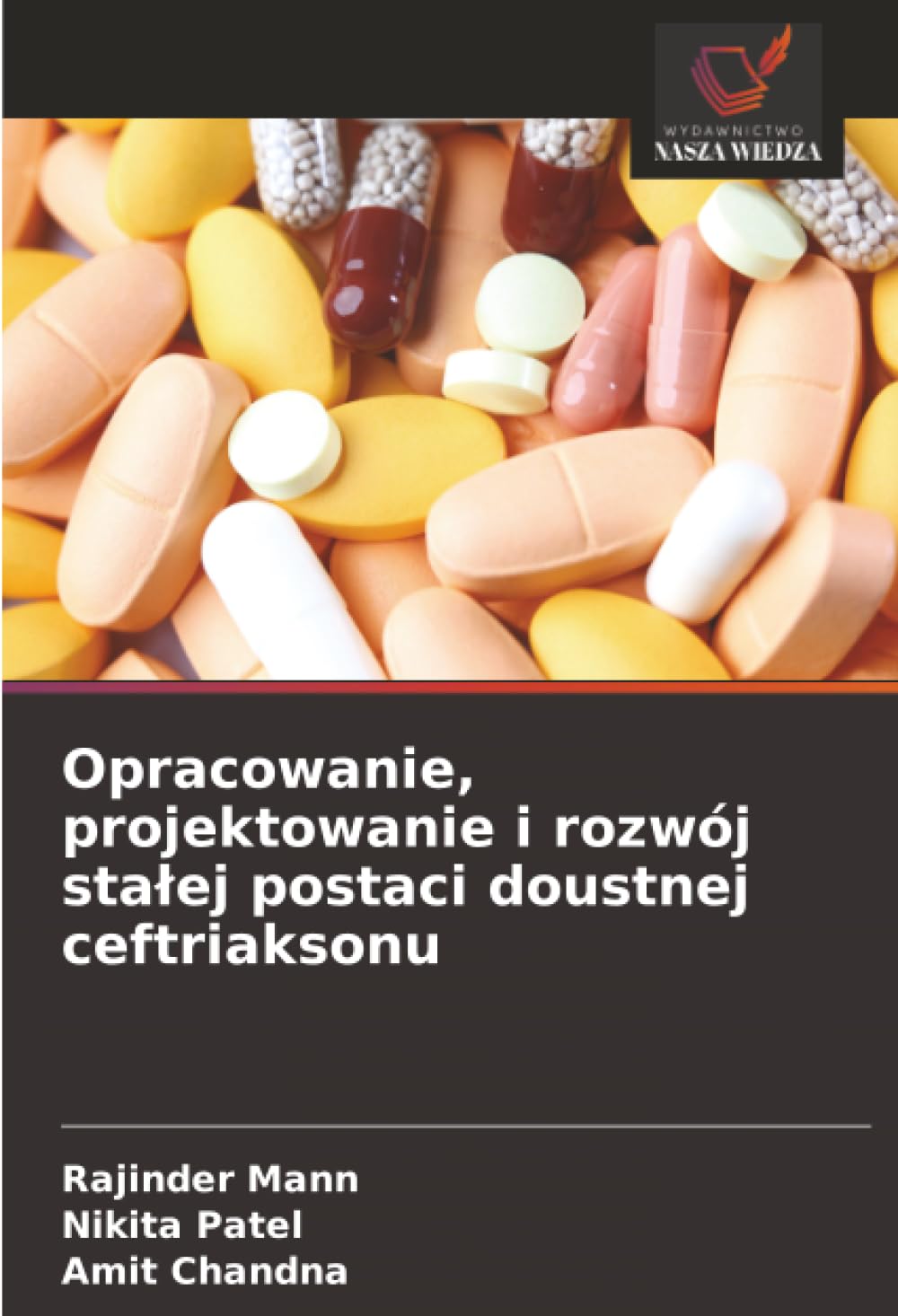 Opracowanie, projektowanie i rozwój stalej postaci doustnej ceftriaksonu