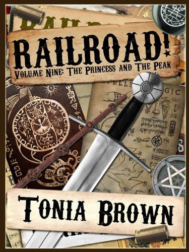 Railroad! Volume Nine: The Princess and the Peak