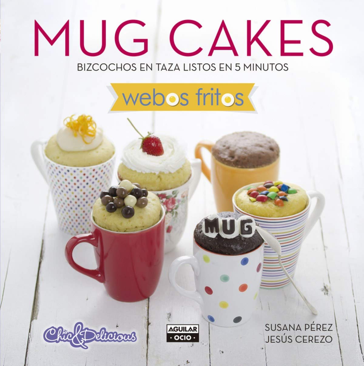 Mug Cakes: Bizcochos en taza listos en 5 minutos
