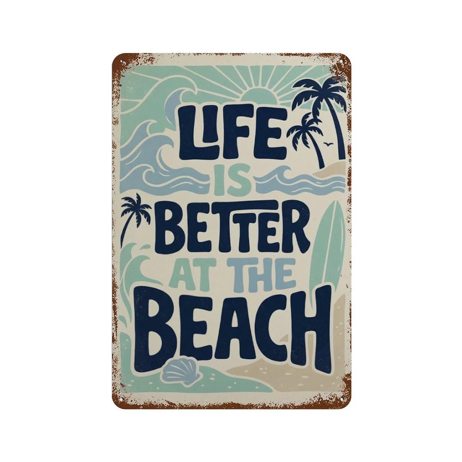 xiaoxiaoshen Blue Beach Coastal With Life Is Better At The Quote And Surf Retro Boho Wall Decor Art Metal Tin Poster Modern Home Decor Art Home Bar Shop Decorations Vintage Sign 30x20cm