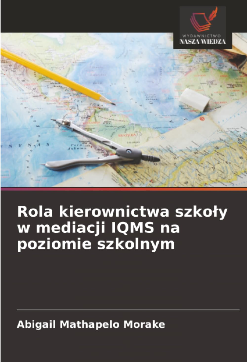 Rola kierownictwa szkoły w mediacji IQMS na poziomie szkolnym