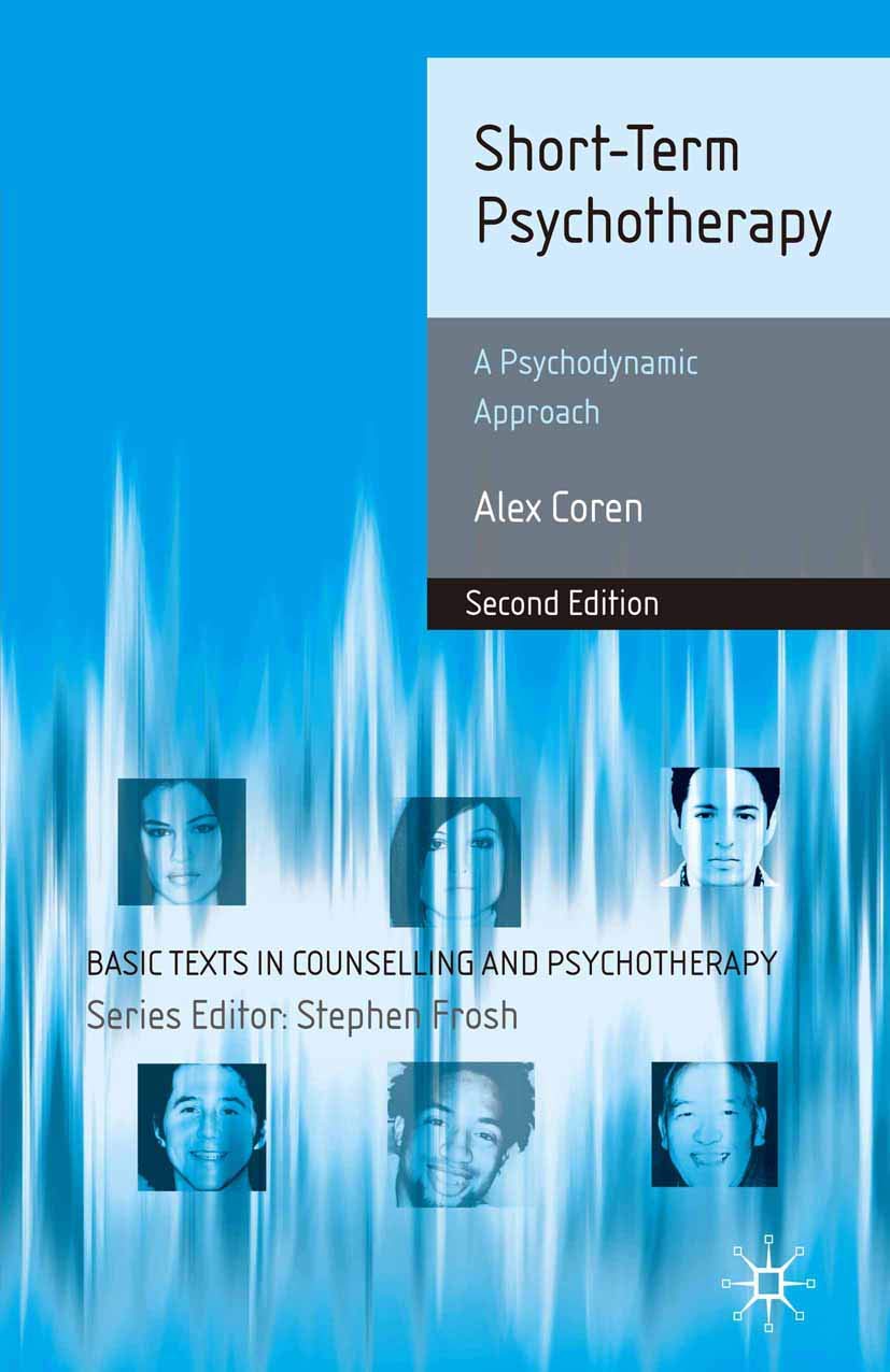 Short-Term Psychotherapy: A Psychodynamic Approach: 37 (Basic Texts in Counselling and Psychotherapy)