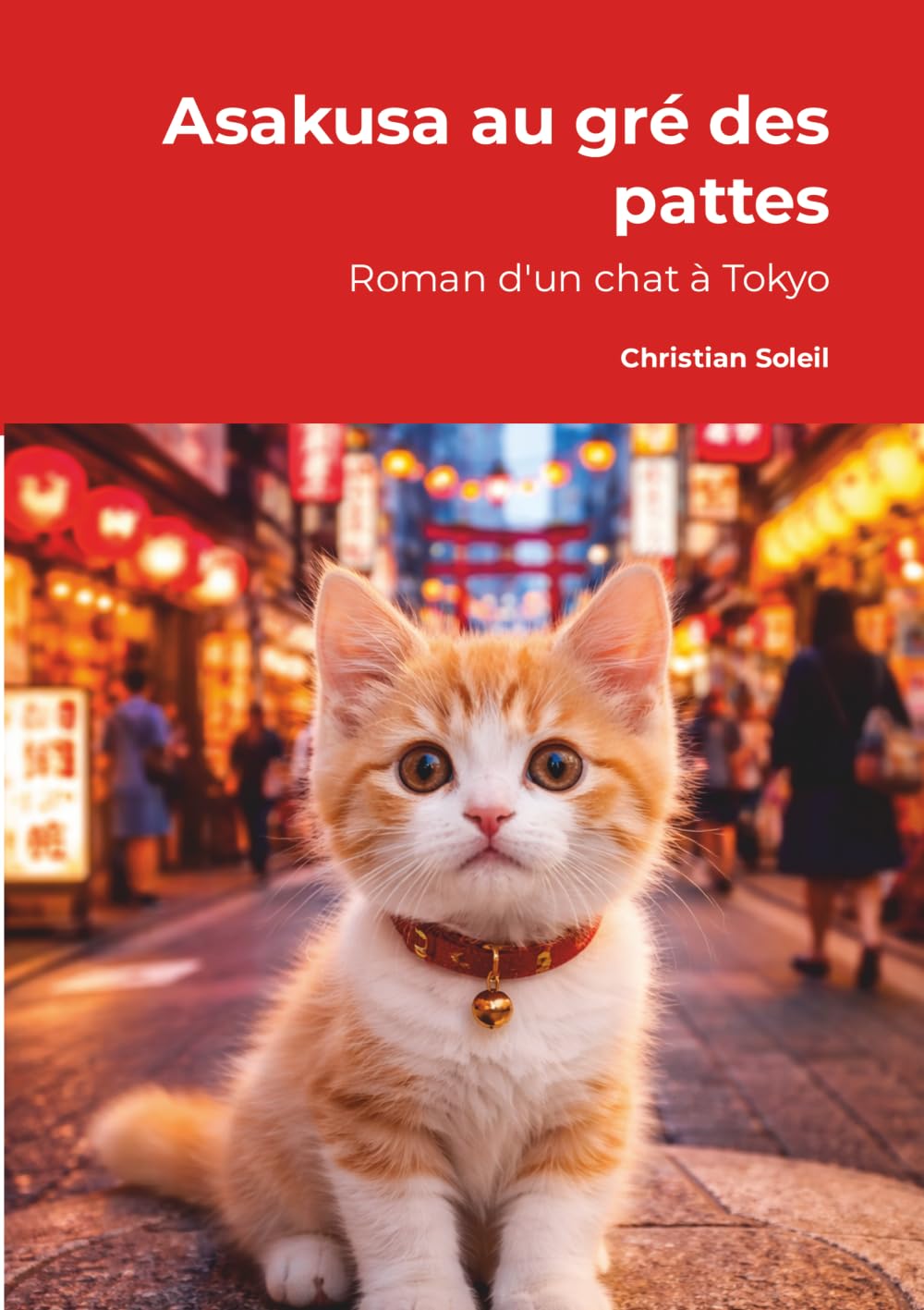 Asakusa au gré des pattes: Roman d'un chat à Tokyo