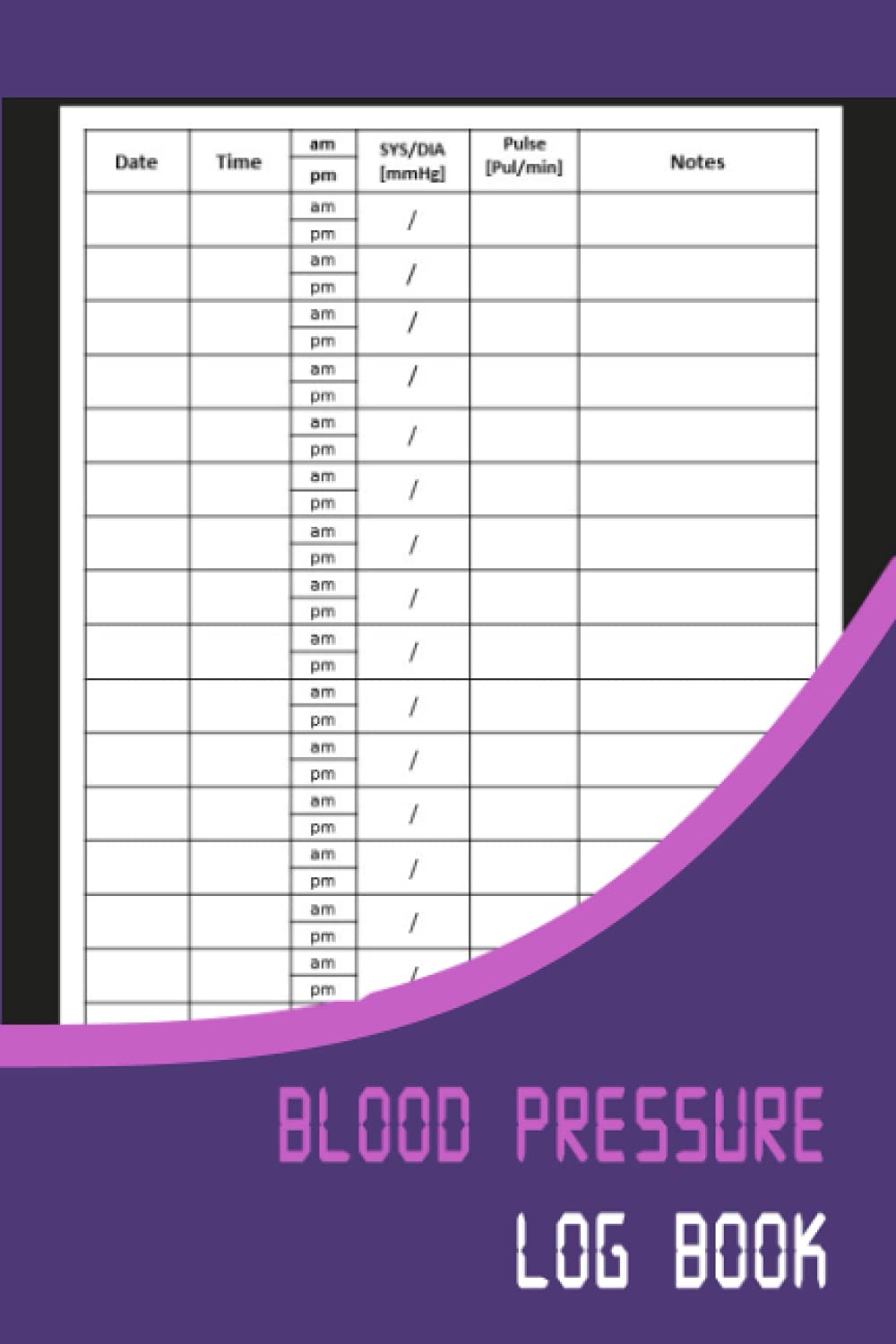 Blood Pressure Log Book: Record and track your blood pressure with this journal in diary format / Undated / space for 300+ entries / Daily tracking morning and evening records with notes / Large Print