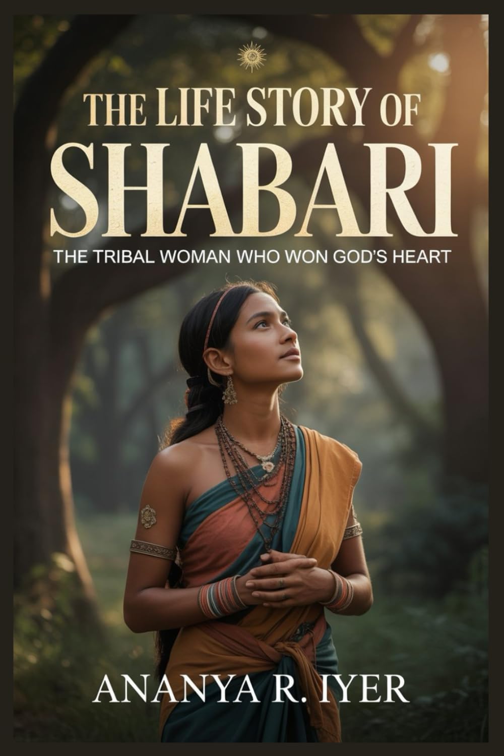 THE LIFE STORY OF SHABARI (Life Stories of Hindu Gods & Sages)
