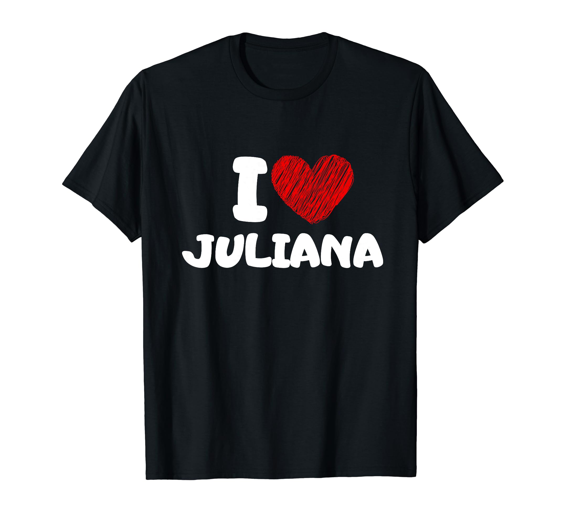 I Love JULIANA, I Heart JULIANA Family Lover T-Shirt