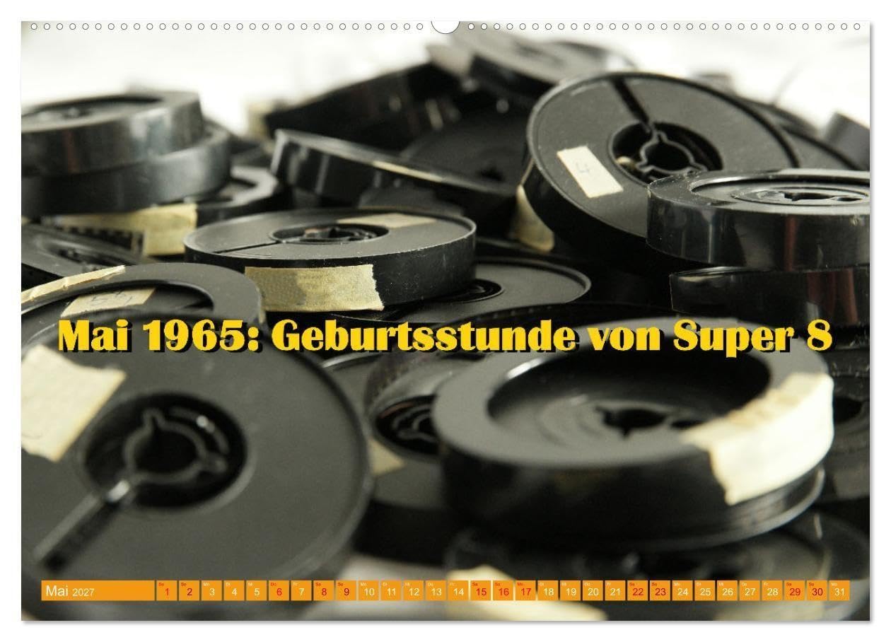 Alle Macht für Super Acht (hochwertiger Premium Wandkalender 2027 DIN A2 quer), Kunstdruck in Hochglanz: Super 8 Kalender (CALVENDO Kunst)
