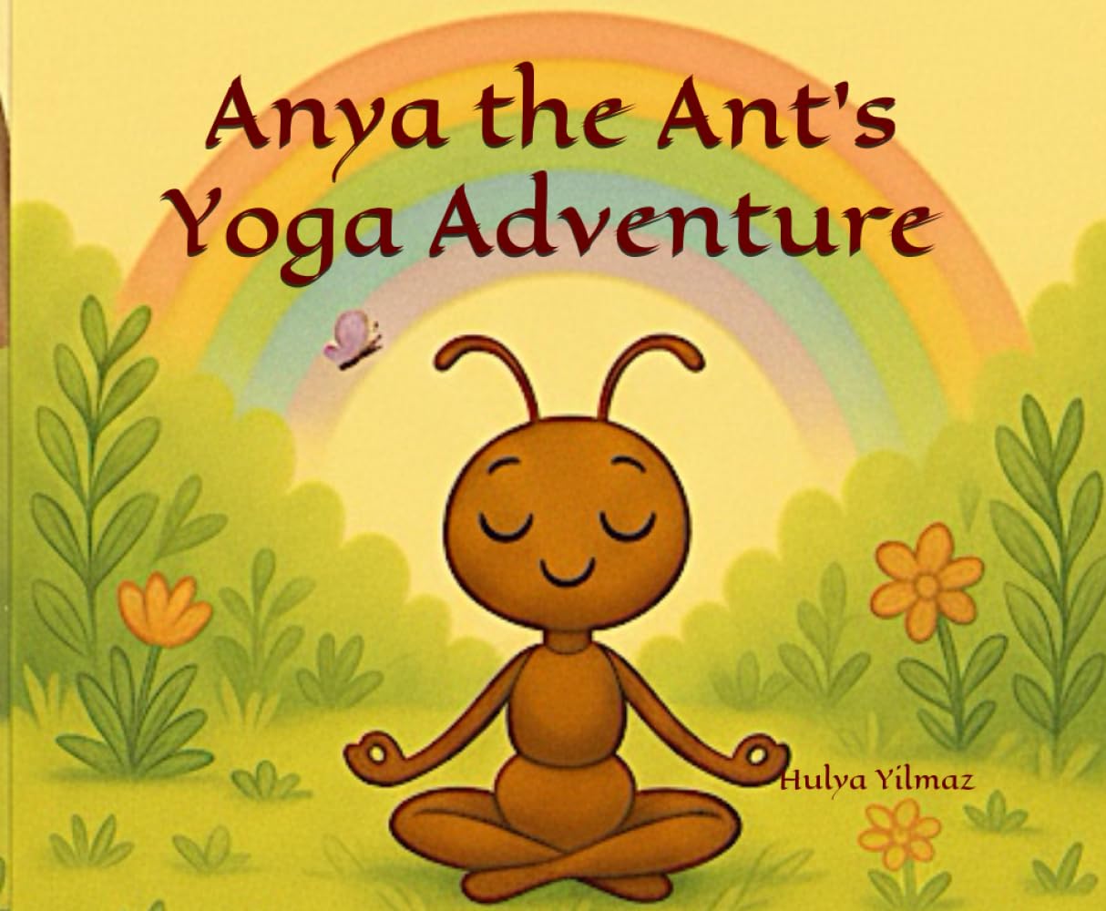 Anya the Ant’s Yoga Adventure