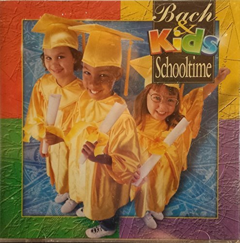Bach and Kids Schooltime