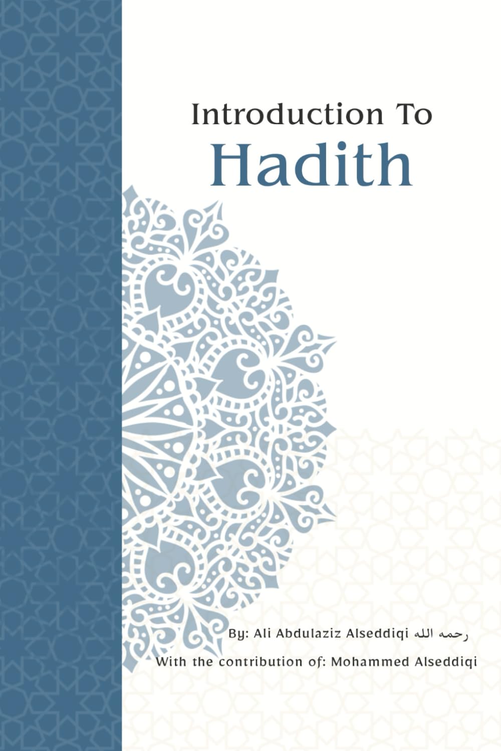 Introduction to Hadith (Foundations of Islamic Knowledge)