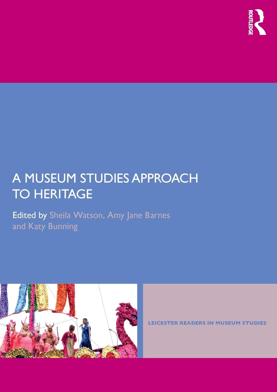 A Museum Studies Approach to Heritage