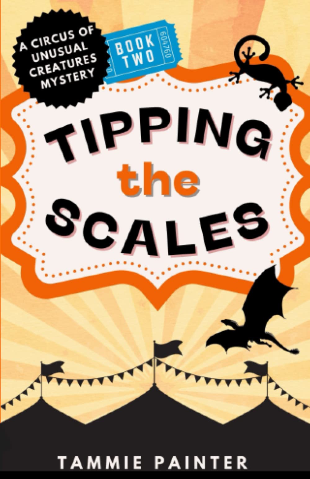 Tipping the Scales: A Circus of Unusual Creatures Mystery (The Circus of Unusual Creatures)