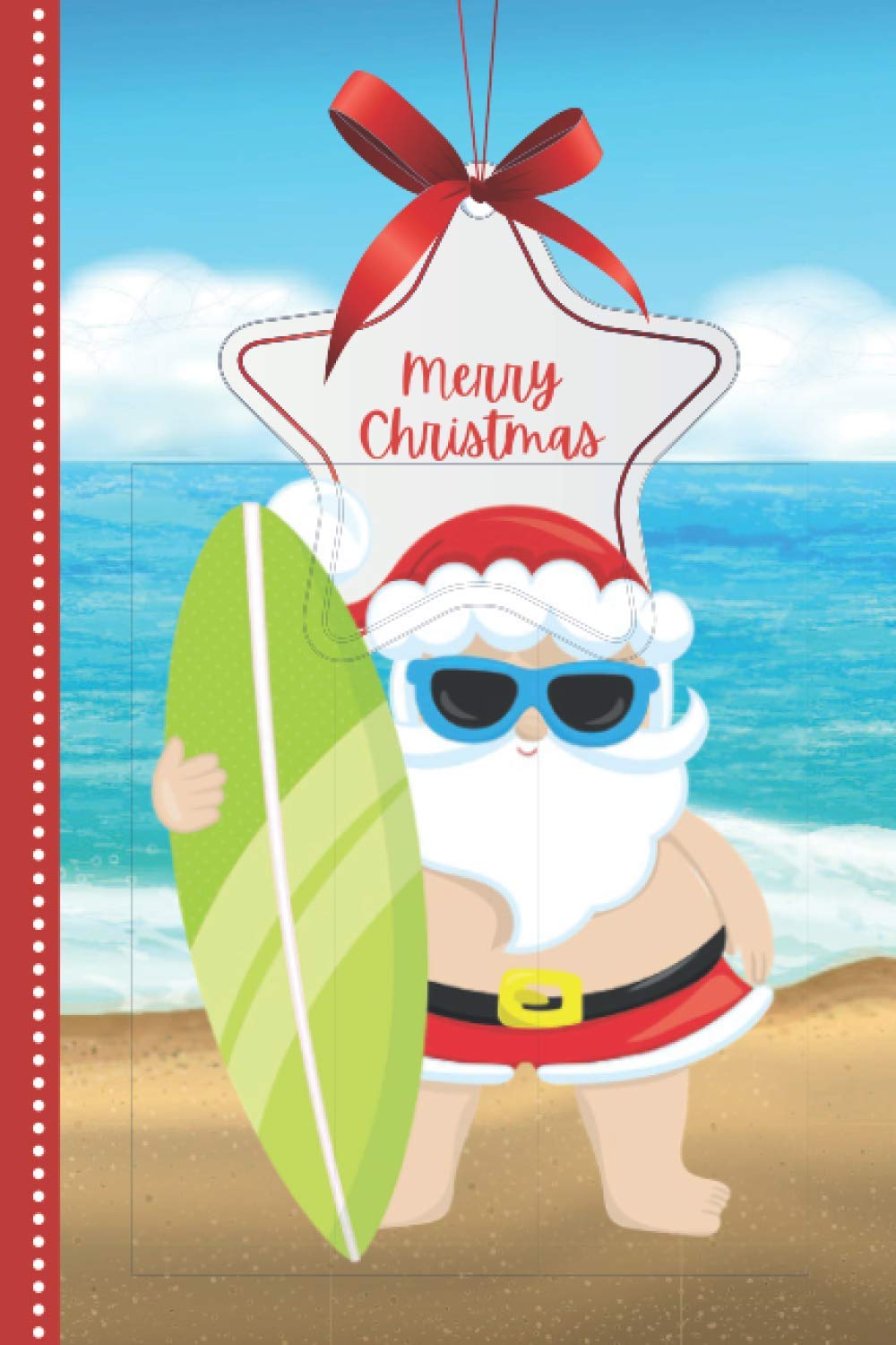 Merry Christmas: Funny Surfboard Santa on Beach Theme / 6x9 Lined Journal To Write In and Cartoon Christmas Card Combo / Holiday Creative Writing Gift