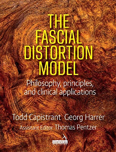 The Fascial Distortion Model: Philosophy, principles and clinical applications The Fascial Distortion Model: Philosophy, principles and clinical applications