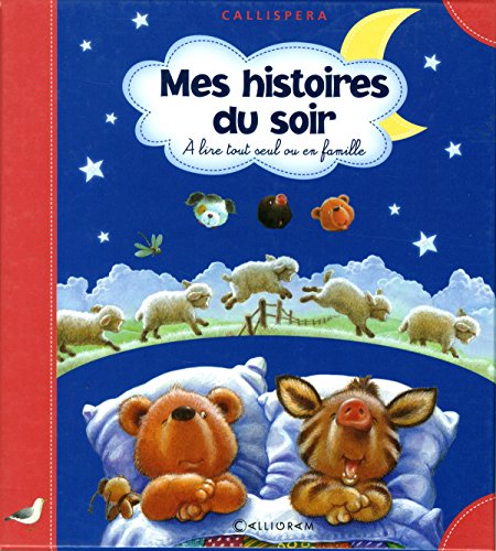 Mes histoires du soir : La petite chatte insupportable ; J'ai une dent qui bouge ; Plouf ! dans le bain ; Le petit loup de mer
