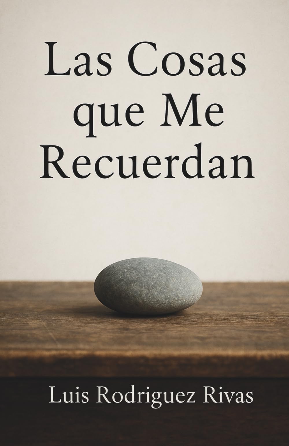 Las Cosas que Me Recuerdan -Edición de Autor: Cuando el precio del silencio es la orfandad de lo cierto
