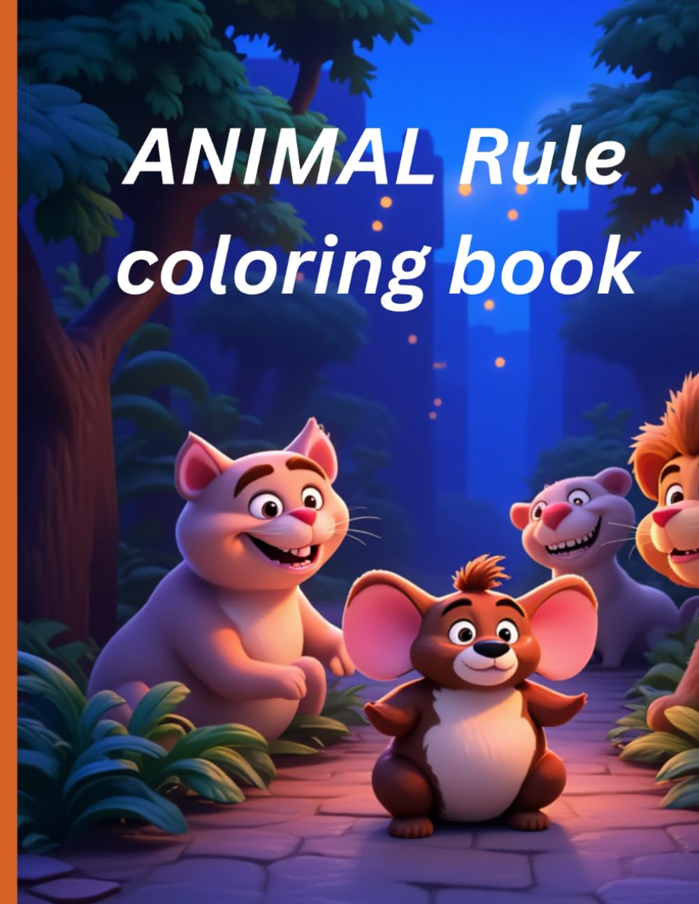 Animals Rule Coloring Book: Adorable illustration for your young animal kingdom rule