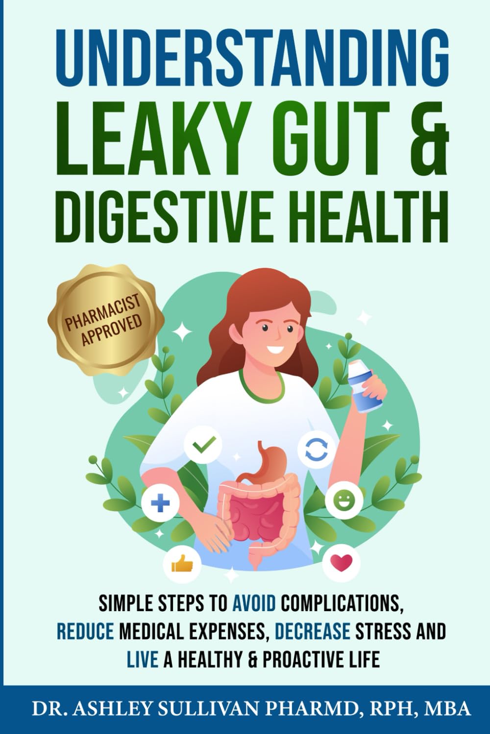 Understanding Leaky Gut & Digestive Health: Simple Steps Avoid ...
