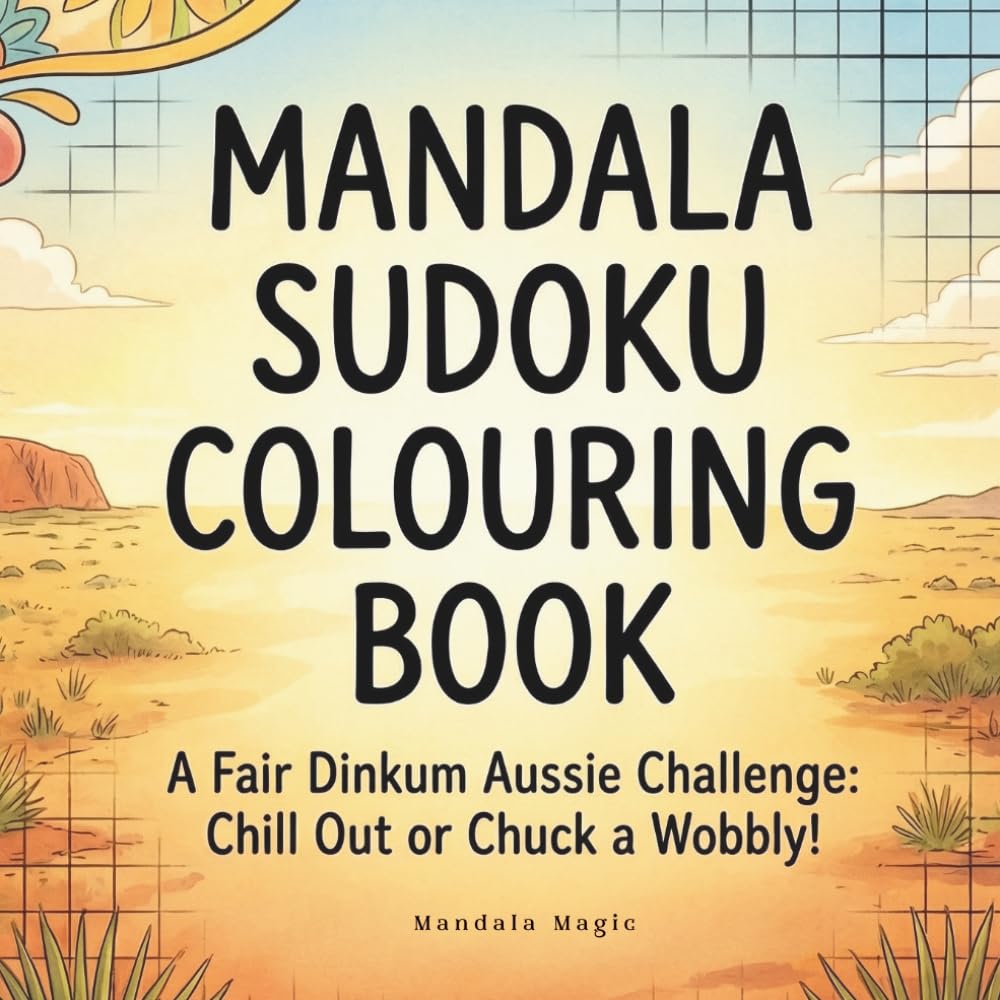 Mindful Mandalas & Sudoku: The Ultimate Puzzle Retreat: Intricate Patterns to Colour, Brain-Teasing Sudokus & Uplifting Quotes for Daily Inspiration