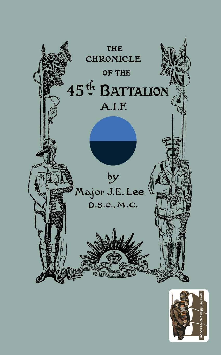 The Chronicle of the 45th Battalion A.I.F.