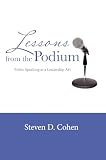 Lessons from the Podium: Public Speaking as a Leadership Art