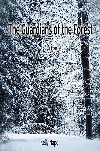 The Guardians of the Forest: Book Two