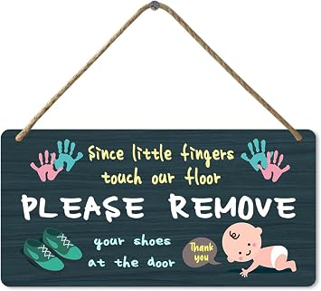 Since Little Fingers Touch the Floor Please Remove Your Shoes at the Door Sign Wood Sign Wall Hanging Plaque Sign, 6x12 Inch