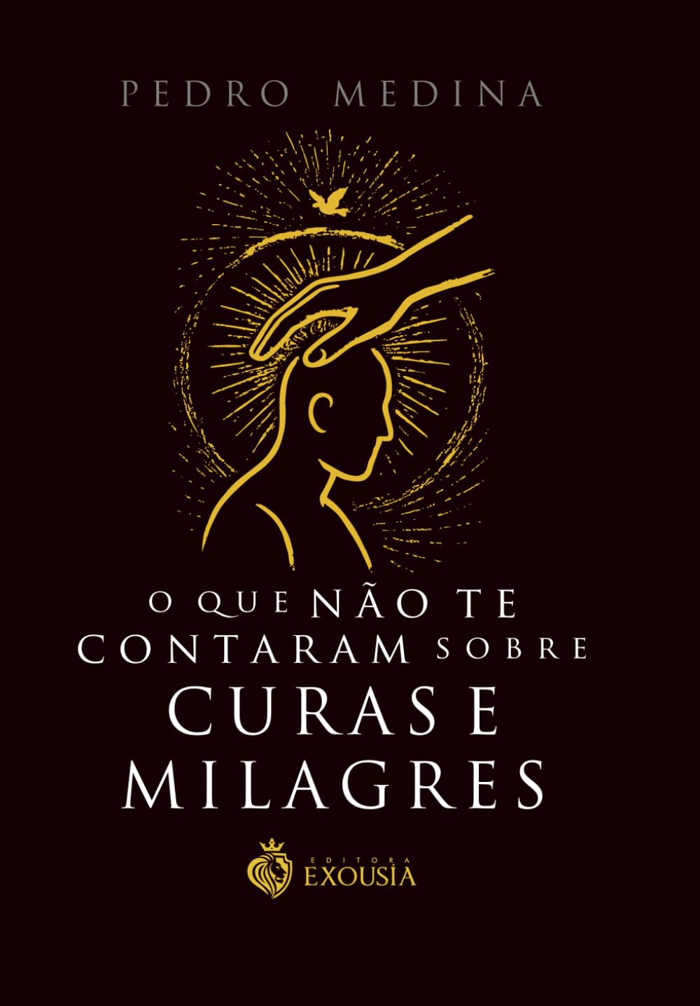 O que Não Te Contaram Sobre Curas e Milagres
