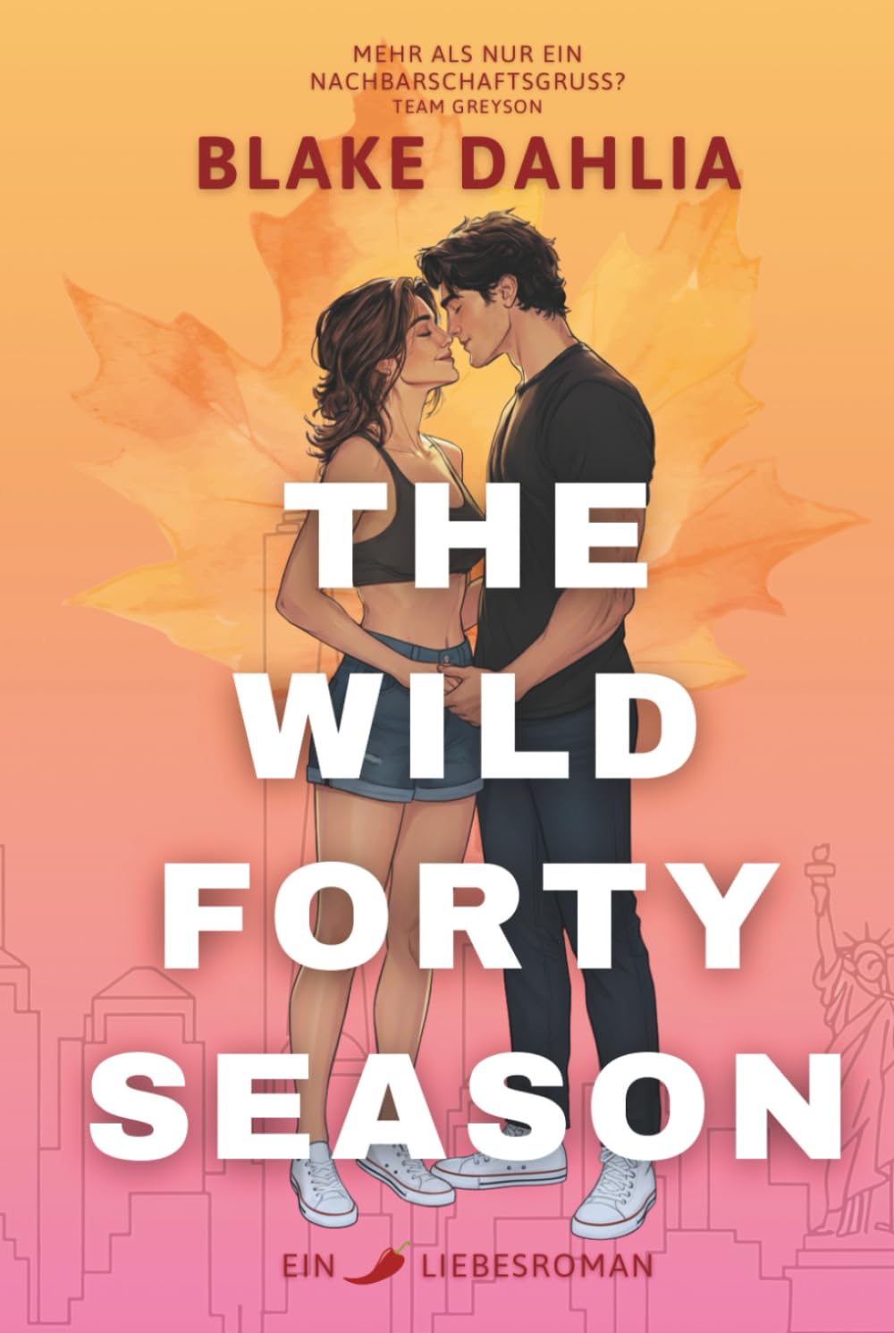 The Wild Forty Season: Eine herbstliche Spicy Age Gap Romance in New York aus der Reihe Forty Season für Frauen ab 30