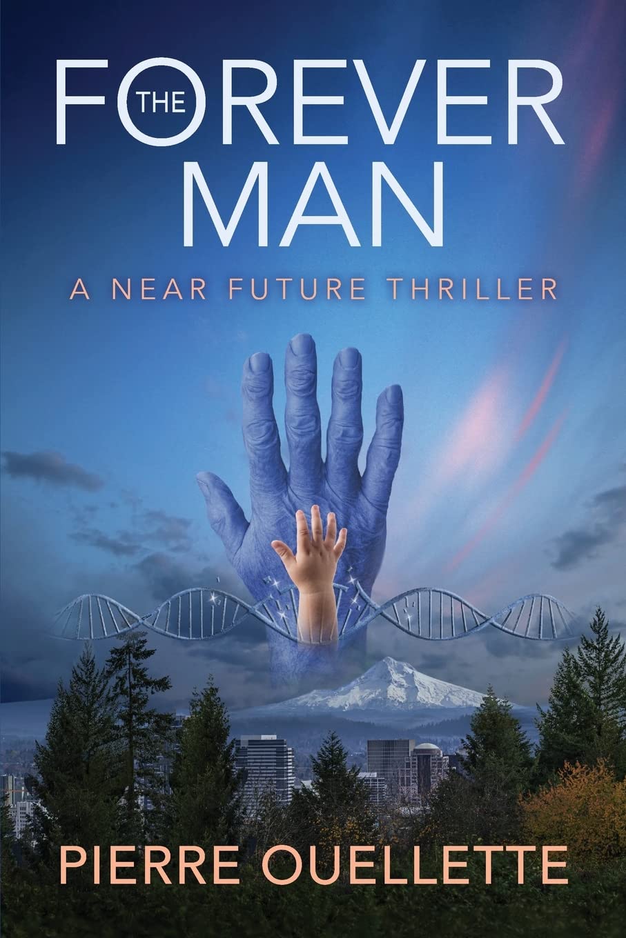The Forever Man: A Near Future Thriller